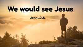 See  Jesus